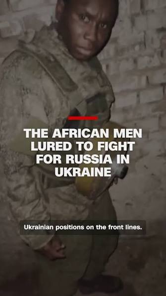 African Fighters Caught in Russia-Ukraine War: Growing Concerns Over Recruitment, Casualties, and Captured Citizens