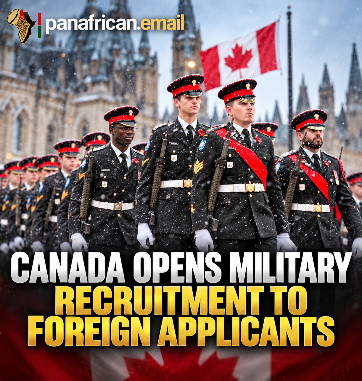 🇨🇦 Canada Expands Military Recruitment to Permanent Residents, Raising Questions About Loyalty, Security and National Service