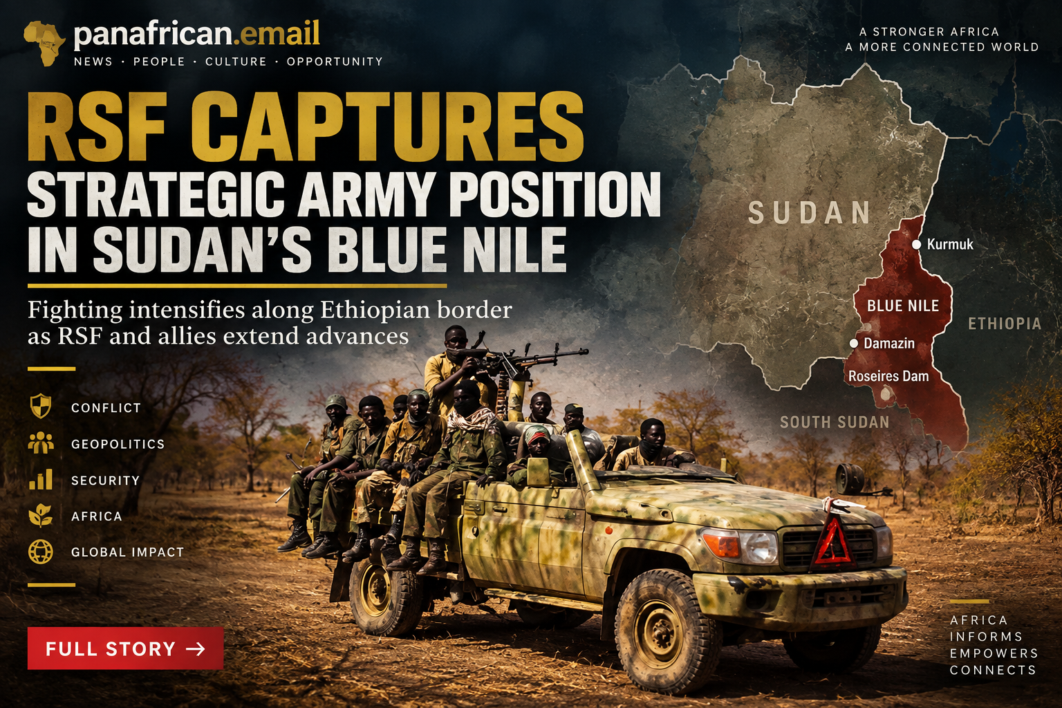 🇸🇩 RSF Captures Strategic Army Position in Sudan’s Blue Nile as Fighting Intensifies Along Ethiopian Border