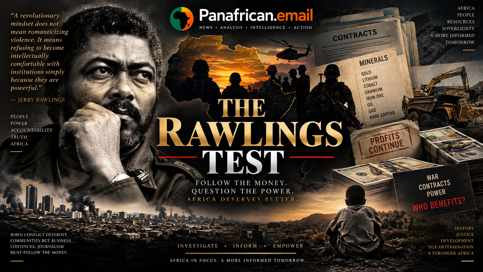🇬🇭 RAWLINGS’ QUESTION: Who Actually Benefits From the War?