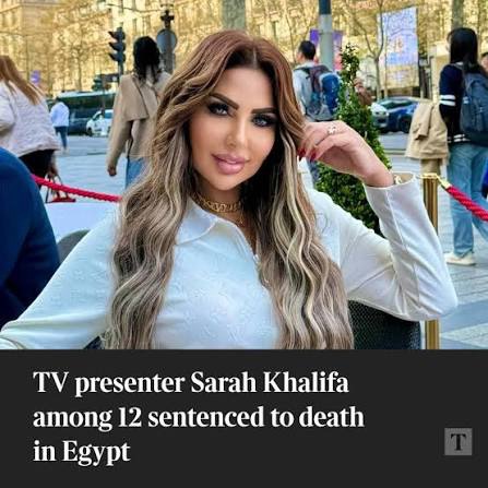 🇪🇬 Egyptian TV Presenter Sarah Khalifa Sentenced to Death in Drug Case