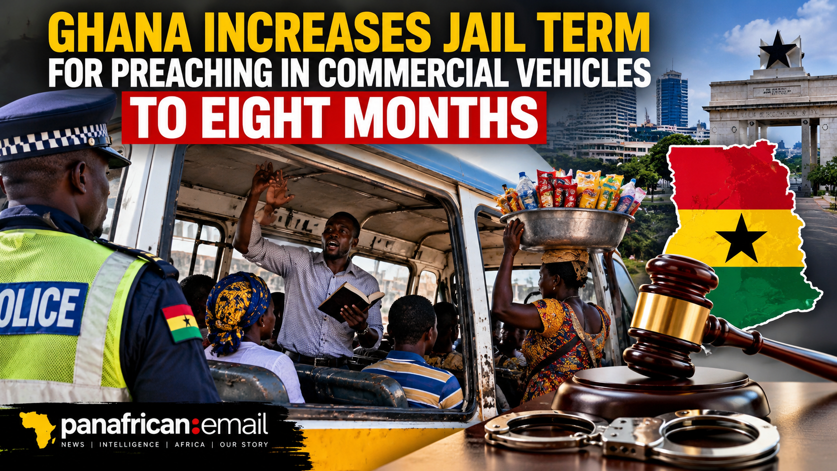 🇬🇭 Ghana Increases Jail Term for Preaching in Commercial Vehicles to Eight Months