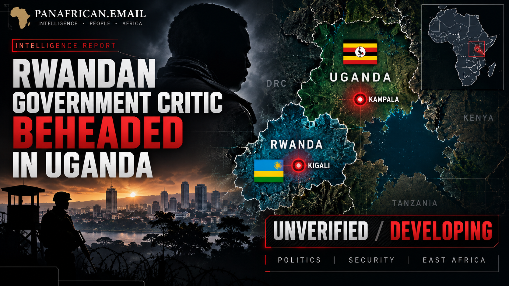 🇷🇼 Rwandan Government Critic Found Beheaded in Uganda