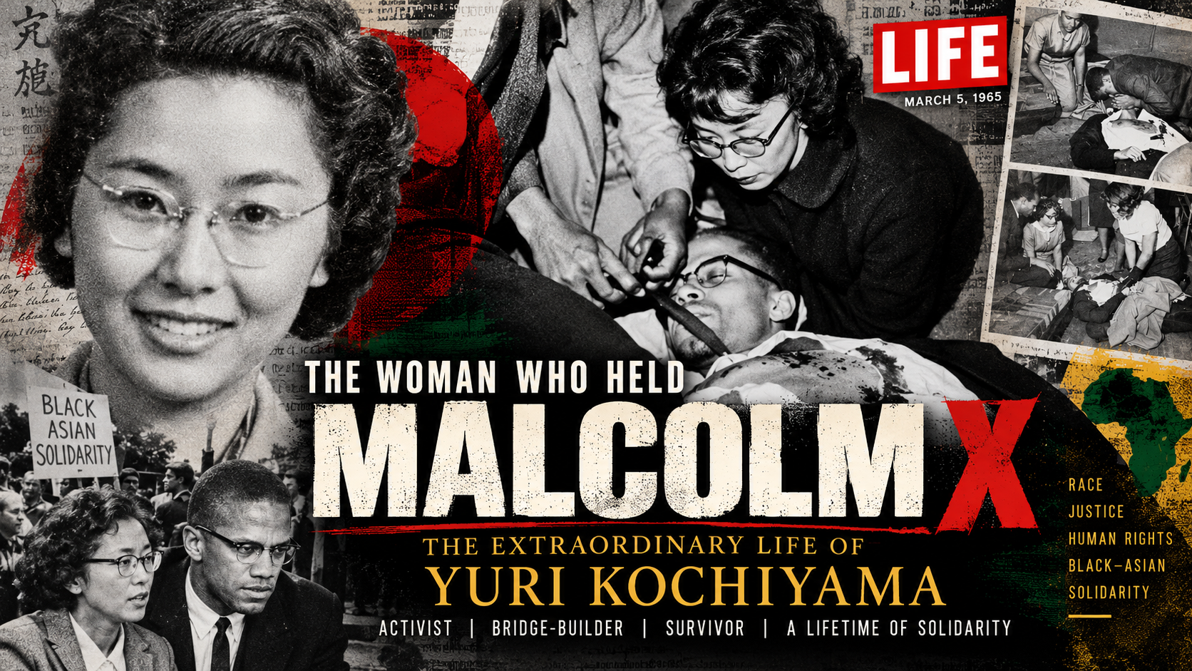 The Woman Who Held Malcolm X — Yuri Kochiyama